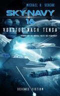 Schenk |  Sky-Navy 16 - Vorstoß nach Tensa | eBook | Sack Fachmedien