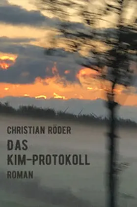 Röder |  Das Kim-Protokoll | eBook | Sack Fachmedien