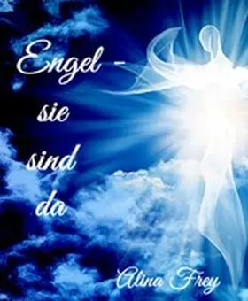 Frey |  Engel - sie sind da | eBook | Sack Fachmedien