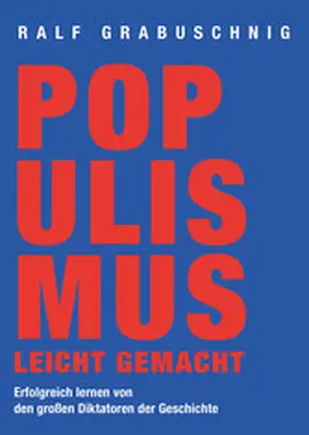 Grabuschnig |  Populismus leicht gemacht | eBook | Sack Fachmedien