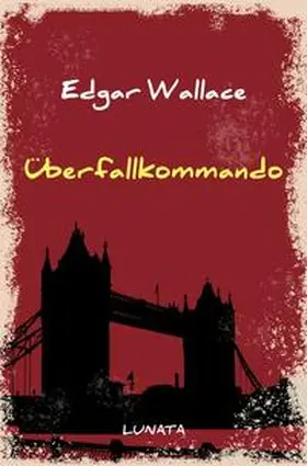 Wallace |  Edgar-Wallace-Reihe / Überfallkommando | Buch |  Sack Fachmedien