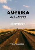 Riegler |  Amerika mal anders - Corvette | eBook | Sack Fachmedien