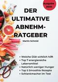 Schmid |  Der ultimative Abnehm-Ratgeber: Wie Sie sicher abnehmen! | eBook | Sack Fachmedien