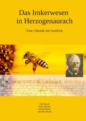 Busch / Becker | Das Imkerwesen in Herzogenaurach | Buch | 978-3-7529-6822-4 | sack.de