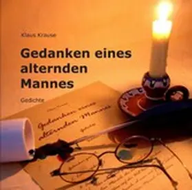 Krause |  Gedanken eines alternden Mannes | eBook | Sack Fachmedien
