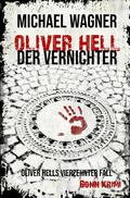 Wagner |  Oliver Hell / Oliver Hell - Der Vernichter | Buch |  Sack Fachmedien