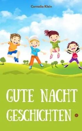Klein |  Gute Nacht Geschichten | eBook | Sack Fachmedien