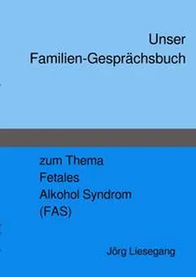 Liesegang |  Familien-Gesprächsbuch FAS | Buch |  Sack Fachmedien