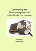 GEORG / Birk |  Optimierung des Finanzmanagements im mittelständischen Konzern | Buch |  Sack Fachmedien