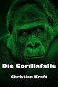 Kraft |  Die Gorillafalle | eBook | Sack Fachmedien