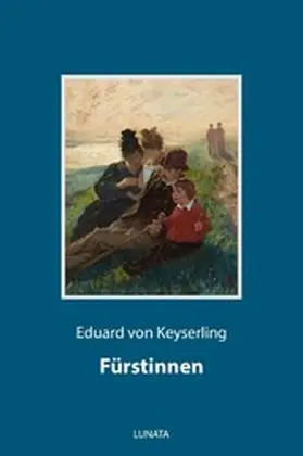 Keyserling |  Fürstinnen | eBook | Sack Fachmedien