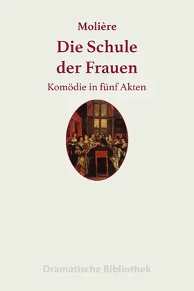 Molière |  Die Schule der Frauen | eBook | Sack Fachmedien