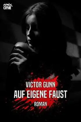 Gunn |  AUF EIGENE FAUST | Buch |  Sack Fachmedien