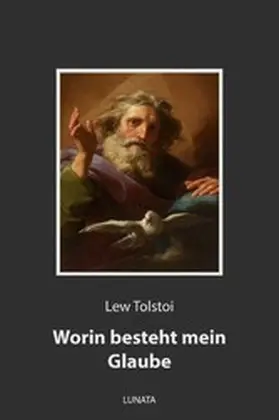 Tolstoi |  Worin besteht mein Glaube | eBook | Sack Fachmedien