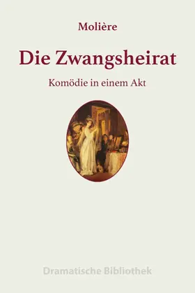Molière |  Die Zwangsheirat | eBook | Sack Fachmedien
