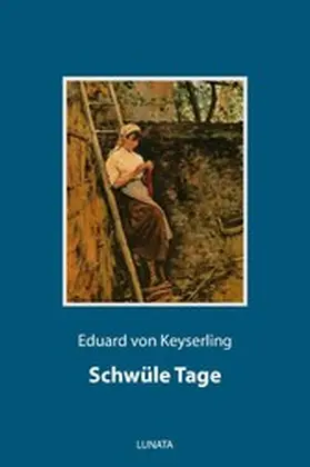 Keyserling |  Schwüle Tage | eBook | Sack Fachmedien
