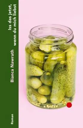 Nawrath | Iss das jetzt, wenn du mich liebst | Buch | 978-3-7530-0002-2 | www.sack.de