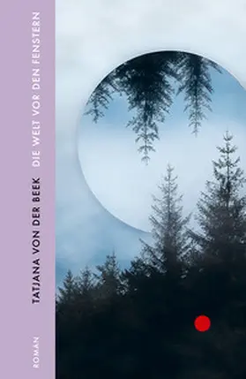 von der Beek | Die Welt vor den Fenstern | Buch | 978-3-7530-0062-6 | www.sack.de