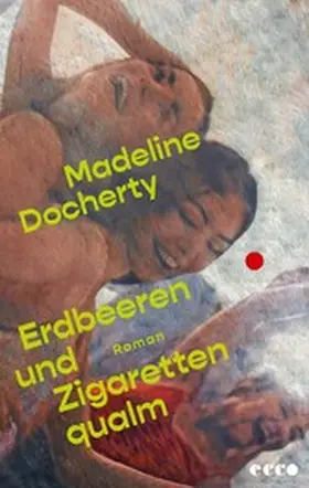 Docherty |  Erdbeeren und Zigarettenqualm | eBook | Sack Fachmedien