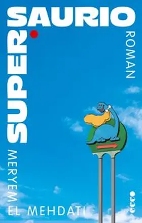 El Mehdati | Supersaurio | Buch | 978-3-7530-0141-8 | www.sack.de