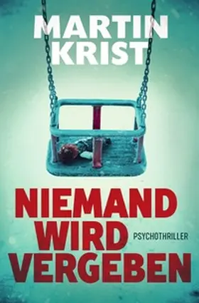 Krist |  Niemand wird vergeben | Buch |  Sack Fachmedien