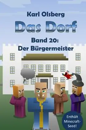 Olsberg |  Das Dorf / Das Dorf Band 20: Der Bürgermeister | Buch |  Sack Fachmedien
