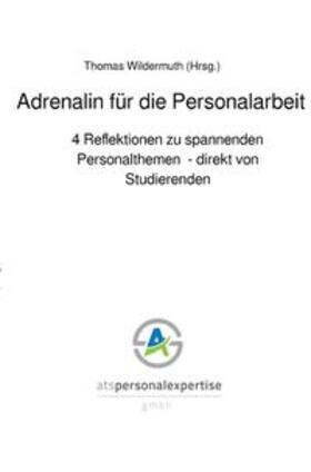 Wildermuth | Adrenalin für die Personalarbeit | Buch | 978-3-7531-1430-9 | sack.de