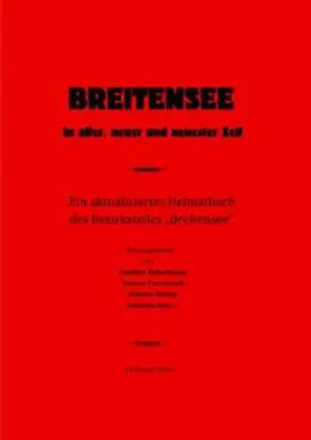 Poczesniok / Haberhauer / Weber |  Breitensee in alter, neuer und neuester Zeit | Buch |  Sack Fachmedien