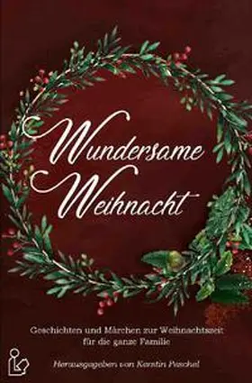 Peschel / Popp / Dörge |  WUNDERSAME WEIHNACHT | Buch |  Sack Fachmedien