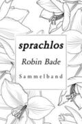 Bade |  Sprachlos | Buch |  Sack Fachmedien