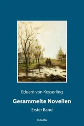 Keyserling |  Gesammelte Novellen I | eBook | Sack Fachmedien