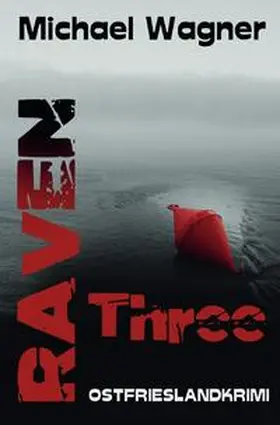 Wagner |  Raven / Raven three | Buch |  Sack Fachmedien