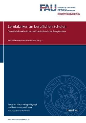 Wilbers | Blaue Reihe / Lernfabriken an beruflichen Schulen | Buch | 978-3-7531-4201-2 | sack.de