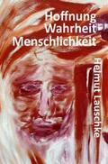 Lauschke |  Hoffnung - Wahrheit - Menschlichkeit | Buch |  Sack Fachmedien