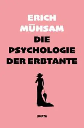 Mühsam |  Die Psychologie der Erbtante | Buch |  Sack Fachmedien