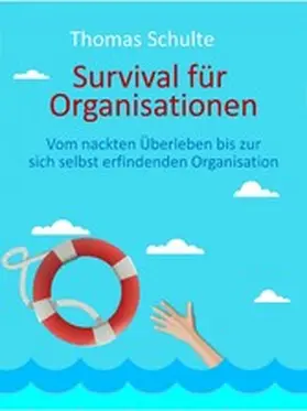Schulte |  Survival für Organisationen | eBook | Sack Fachmedien