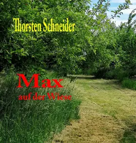 Schneider |  Max auf der Wiese | eBook | Sack Fachmedien