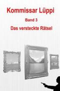 Schmitz |  Kommissar Lüppi - Band 3 | Buch |  Sack Fachmedien