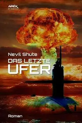 Shute |  DAS LETZTE UFER | Buch |  Sack Fachmedien