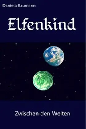 Baumann |  Elfenkind | eBook | Sack Fachmedien