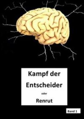 Krause | Die Entscheider / Kampf der Entscheider | Buch | 978-3-7531-6701-5 | sack.de