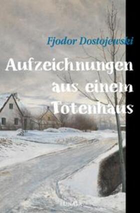 Dostojewski |  Aufzeichnungen aus einem Totenhaus | Buch |  Sack Fachmedien