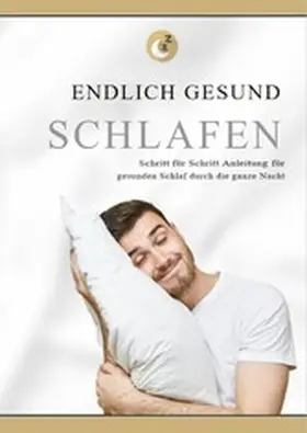 Heinrich |  Endlich-Gesund-Schlafen | eBook | Sack Fachmedien