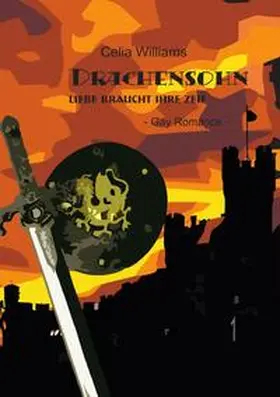 Williams |  Drachengefährten / Drachensohn - Liebe braucht ihre Zeit | Buch |  Sack Fachmedien