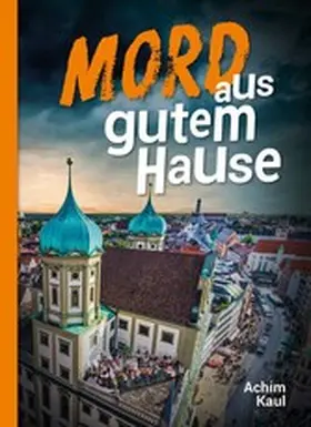 Kaul |  Mord aus gutem Hause | eBook | Sack Fachmedien