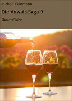 Feldmann |  Die Anwalt-Saga 9 | eBook | Sack Fachmedien