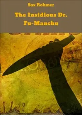 Rohmer |  The Insidious Dr. Fu-Manchu | eBook | Sack Fachmedien