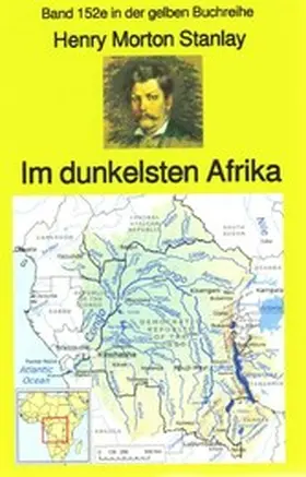 Stanley |  Henry Morton Stanley: Im dunkelsten Afrika | eBook | Sack Fachmedien
