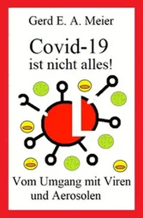 Meier |  Covid 19 ist nicht alles | eBook | Sack Fachmedien