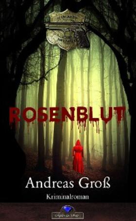 Groß |  Rosenblut | eBook | Sack Fachmedien